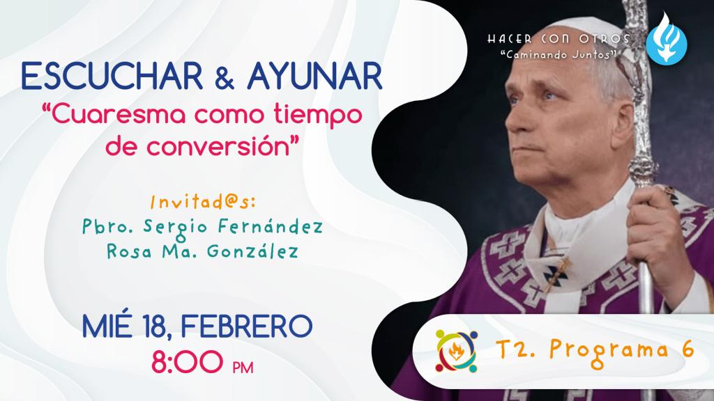 Escuchar y Ayunar - Cuaresma como tiempo de conversi&oacute;n