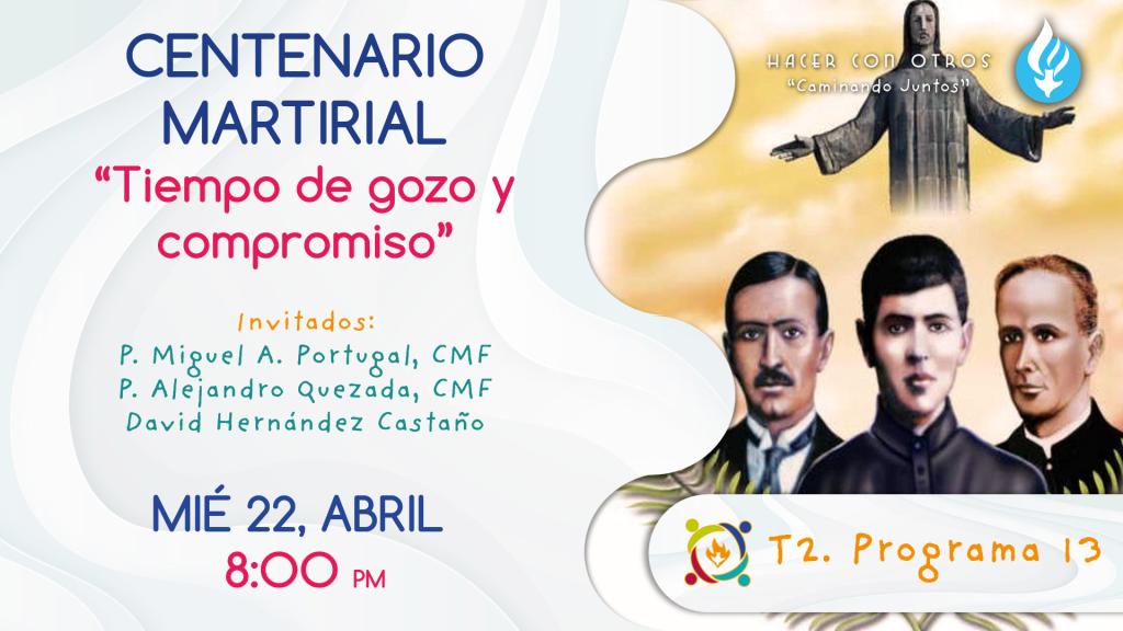 Centenario Martirial: Tiempo de gozo y compromiso